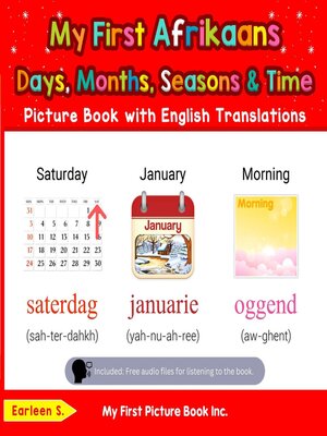 cover image of My First Afrikaans Days, Months, Seasons & Time Picture Book with English Translations